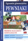 Pewniaki Próbne egzaminy Gimnazjum Egzamin gimnazjalny Stupak Komororowska Lidia, Głowacki Zbigniew, Kłos Dariusz