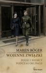 Wojenne związki Polki i Niemcy podczas okupacji. Roger Maren