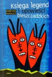 Księga legend i opowieści bieszczadzkich