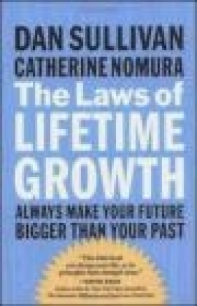 Laws of Lifetime Growth Dan Sullivan, Catherine Nomura, D Sullivan