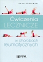 Ćwiczenia lecznicze w chorobach reumatycznych - Adam Rosławski