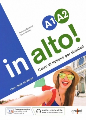 In alto! A1-A2 Podręcznik do włoskiego - Fiorenza Quercioli, Giulia Tossani