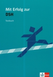 Mit Erfolg zur DSH Testbuch - <br />