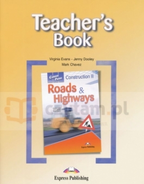 Career Paths: Construction II - Roads & Highways TB - Virginia Evans, Jenny Dooley, Mark Chavez