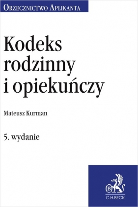 Kodeks rodzinny i opiekuńczy. Orzecznictwo Aplikanta