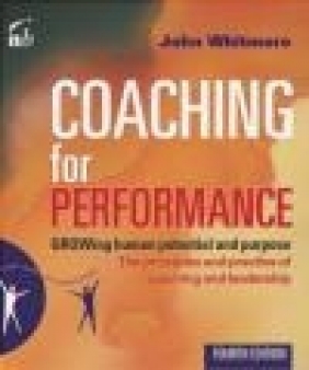 Coaching for Performance John Whitmore