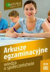 Wiedza o społeczeństwie Matura 2013 Arkusze egzaminacyjne - <br />