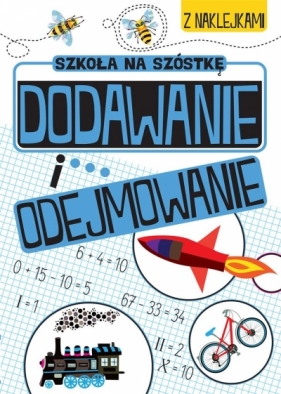 Zabawy matematyczne. Dodawanie i odejmowanie