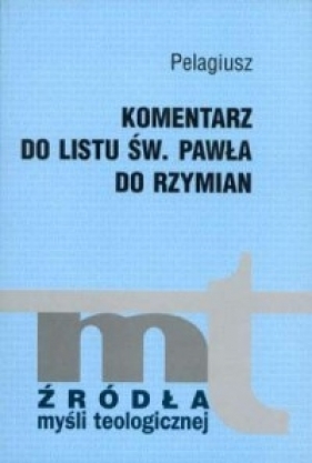 Komentarz do listu św. Pawła do Rzymian Pelagiu
