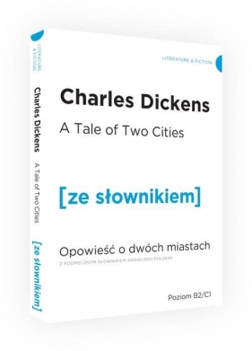 Opowieść o dwóch miastach wersja angielska z podręcznym słownikiem - Charles Dickens