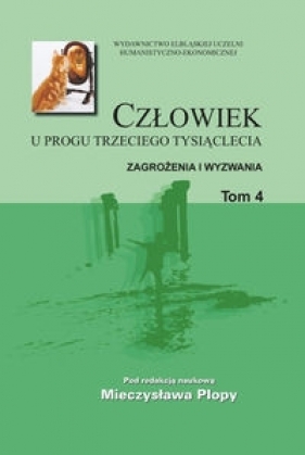 Człowiek u progu trzeciego tysiąclecia Tom 4