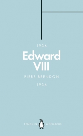 Edward VIII - Piers Brendon