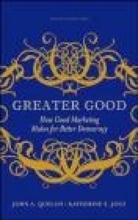 Greater Good Katherine  E. Jocz, John A. Quelch