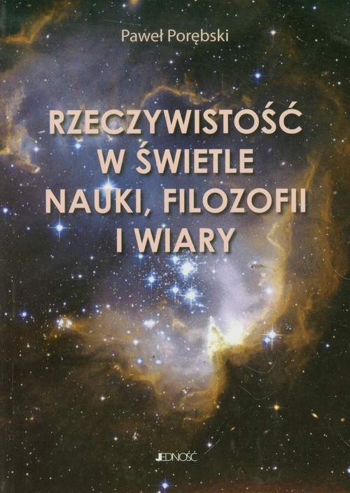 Rzeczywistość w świetle nauki filozofii i wiary