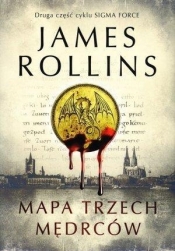 Sigma Force. Tom 2. Mapa trzech mędrców - James Rollins