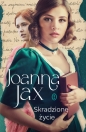 Skradzione życie - Joanna Jax