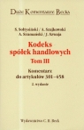 Kodeks spółek handlowych t.3  Sołtysiński Stanisław, Szajkowski Andrzej, Szumański Andrzej, Szwaja Janusz