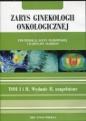 Zarys ginekologii onkologicznej Tom 1-2