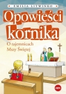  Opowieści kornika. O tajemnicach Mszy Świętej