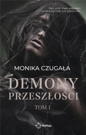 Demony przeszłości T.1 - Monika Czugała