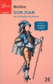 Dom Juan ou Le Festin de pierre - Molière