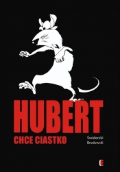 Hubert chce ciastko - Bartłomiej Świderski