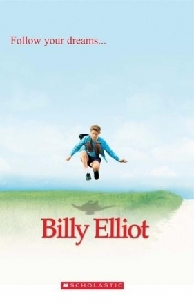Billy Elliot. Reader A1 + CD - Praca zbiorowa