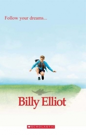 Billy Elliot. Reader A1 + CD - Opracowanie zbiorowe