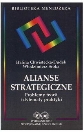 Alianse strategiczne - Chwistecka-Dudek Halina, Sroka Włodzimierz