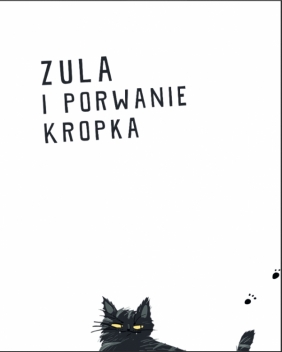 Zula i porwanie Kropka - Natasza Socha