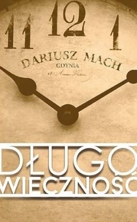 Długowieczność - Dariusz Mach