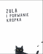 Zula i porwanie Kropka - Natasza Socha