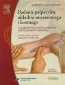 Badanie palpacyjne układów mięśniowego i kostnego z płytą DVD z Muscolino Joseph E.