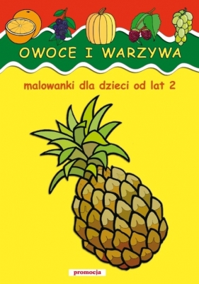 Owoce i warzywa Malowanki od lat 2