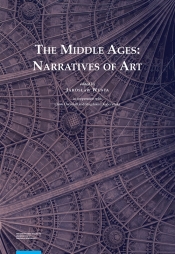 The Middle Ages Narratives of Art