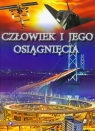 Człowiek i jego osiągnięcia