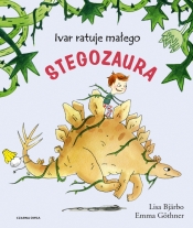Ivar ratuje małego stegozaura - Lisa Bjärbo
