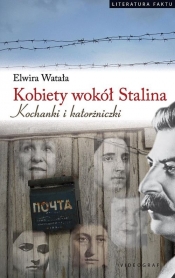 Kobiety wokół Stalina - Watała Elwira