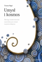 Umysł i kosmos - Thomas Nagel