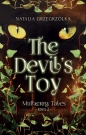 The Devil’s Toy Mulberry Tales Tom 2 - Natalia Grzegrzółka