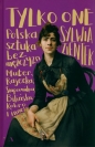 Tylko one. - Sylwia Zientek