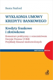Wykładnia umowy kredytu bankowego. Kredyty frankowe i złotówkowe