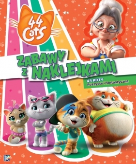 44 cats. Zabawy z naklejkami. 44 koty Puszyste i fantastyczne. - Opracowanie zbiorowe