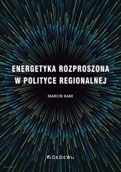 Energetyka rozproszona w polityce regionalnej - Rabe Marcin 