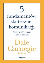 5 fundamentów skutecznej komunikacji - Dale Carnegie Training