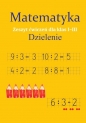 Matematyka Dzielenie Zeszyt ćwiczeń dla klas 1-3 - Monika Ostrowska