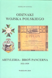 Odznaki Wojska Polskiego 1921-1939 Artyleria - Broń Pancerna - Sawicki Zdzisław