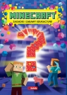 Minecraft Zagadki i zabawy edukacyjne Mrowiec Justyna