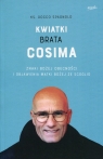 Kwiatki brata Cosima