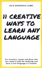 Creative Ways To Learn Any Language - Julia Krasnicka